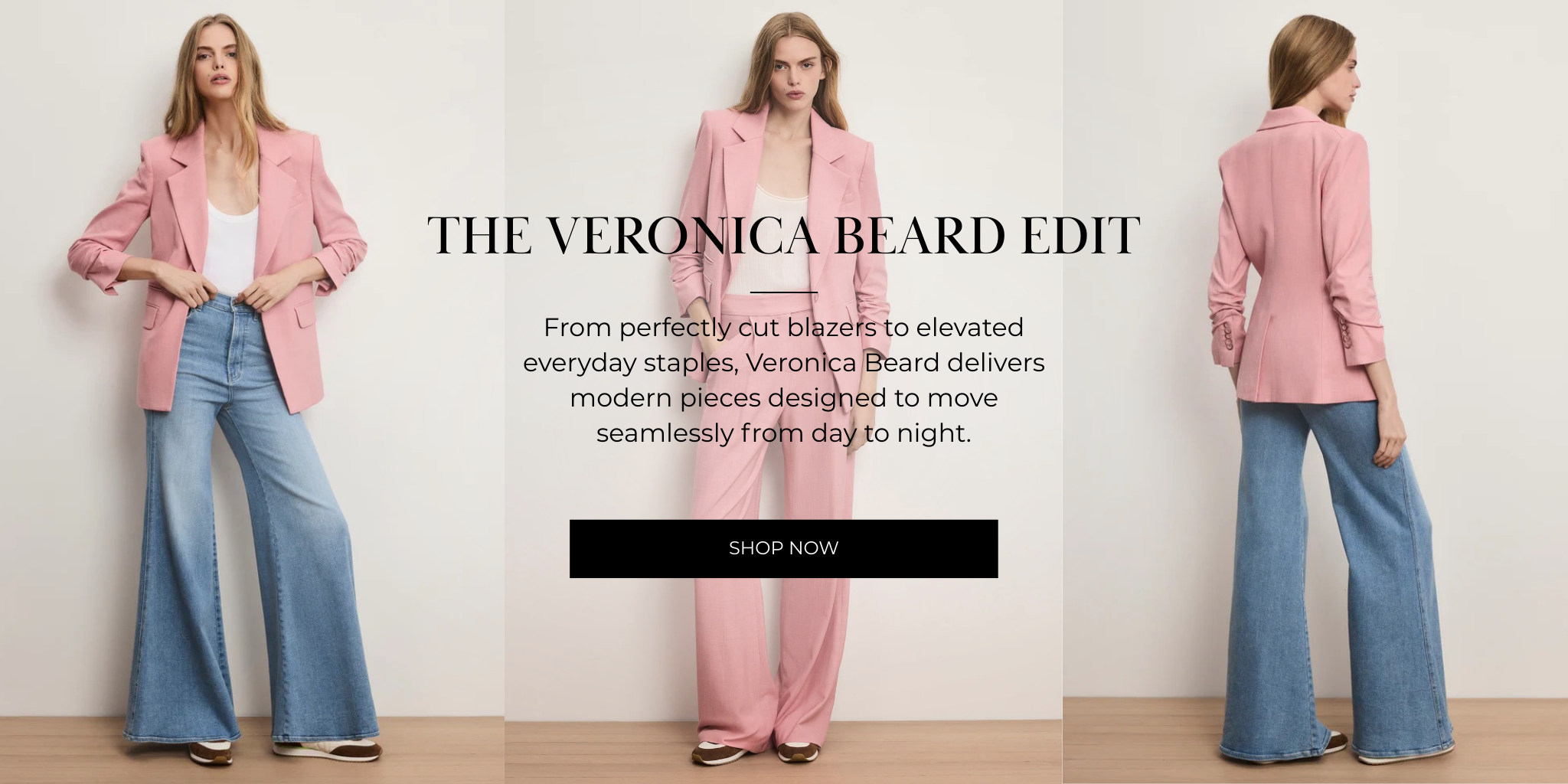 The Veronica Beard Edit

From perfectly cut blazers to elevated everyday staples, Veronica Beard delivers modern pieces designed to move seamlessly from day to night.
SHOP NOW