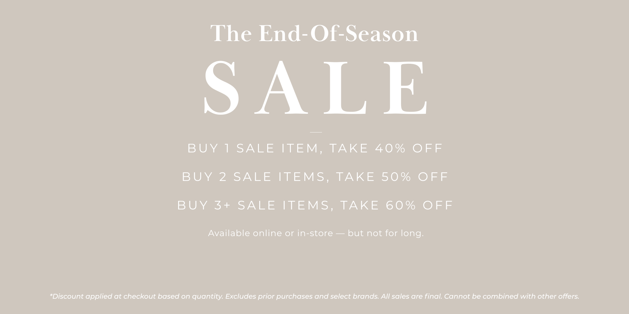 A beige promotional sale graphic with white text reading 'The End-Of-Season SALE' and discount rules for buy 1, 2, 3, and 4+ sale items.