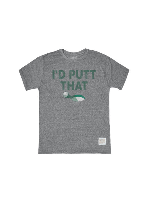 I'D PUTT THAT TEE